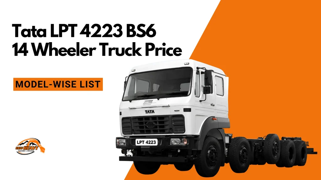 Tata LPT 4223 BS6 14 Wheeler Truck Price