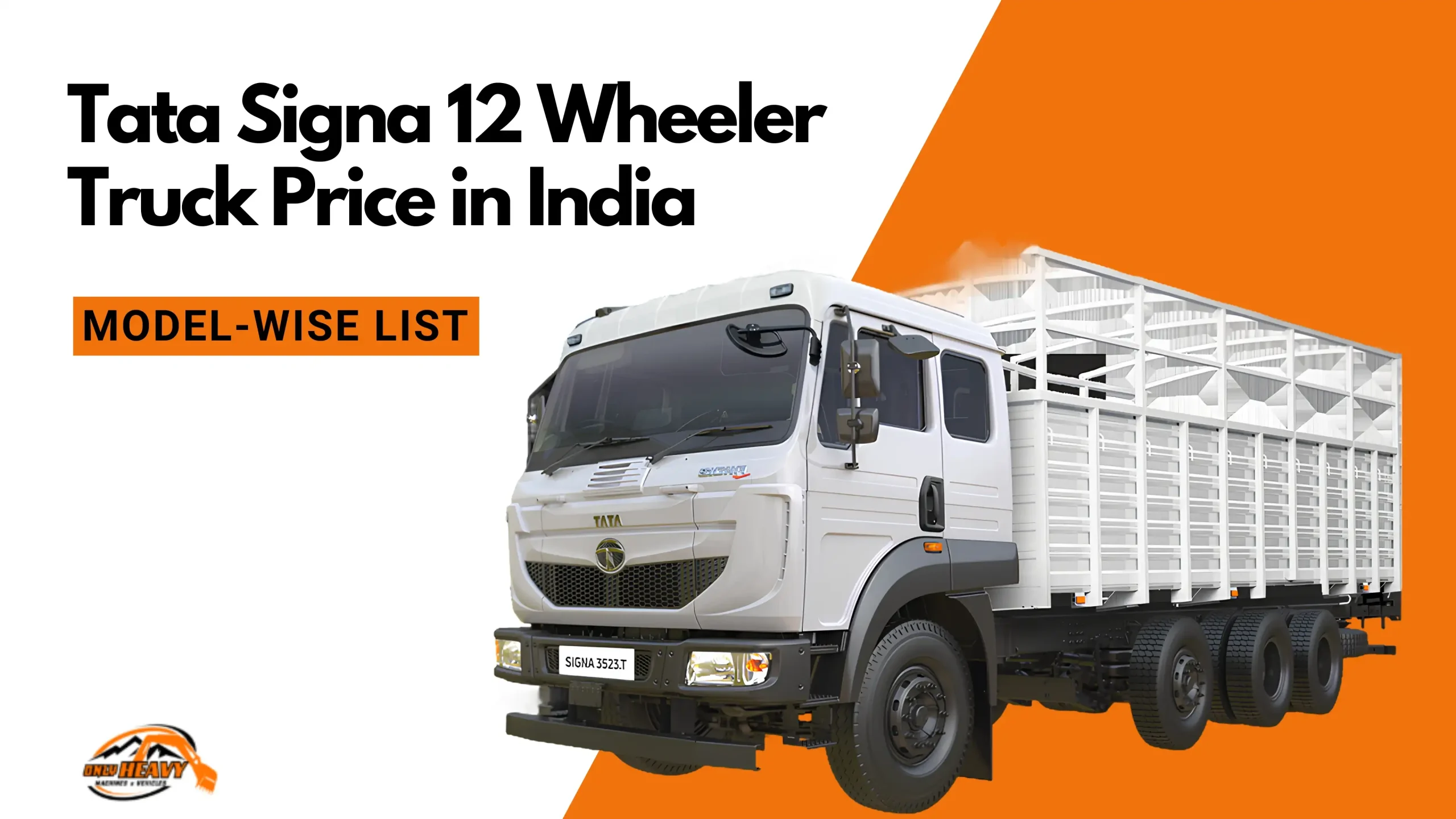 Tata Signa 12 Wheeler Truck Price in India– All Models, Specs & Best Buy Guide